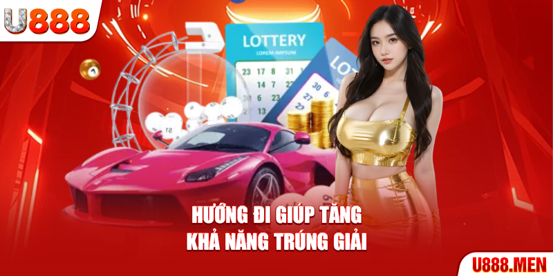 Hướng đi giúp tăng khả năng trúng giải